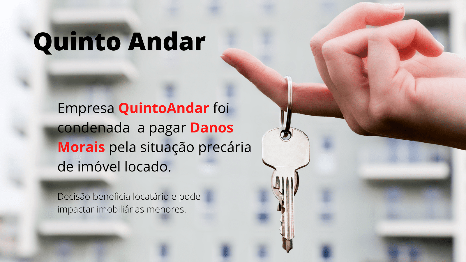 QuintoAndar Condenada a Pagar Danos Morais